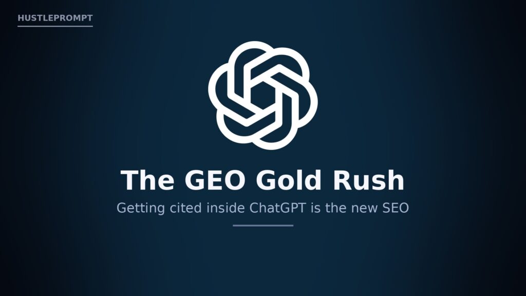 The GEO Gold Rush: getting cited inside ChatGPT is the new SEO