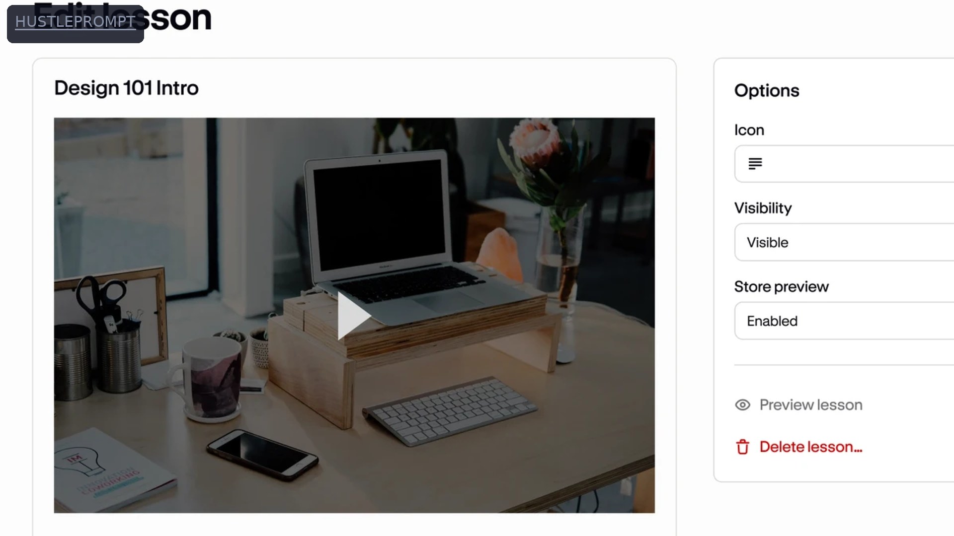 Podia's Edit lesson screen showing a video lesson with options panel for icon, visibility, and store preview